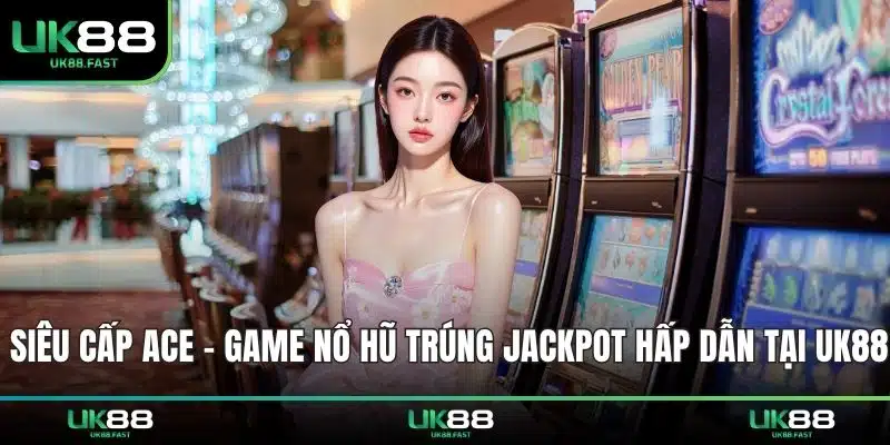 siêu cấp ACE
